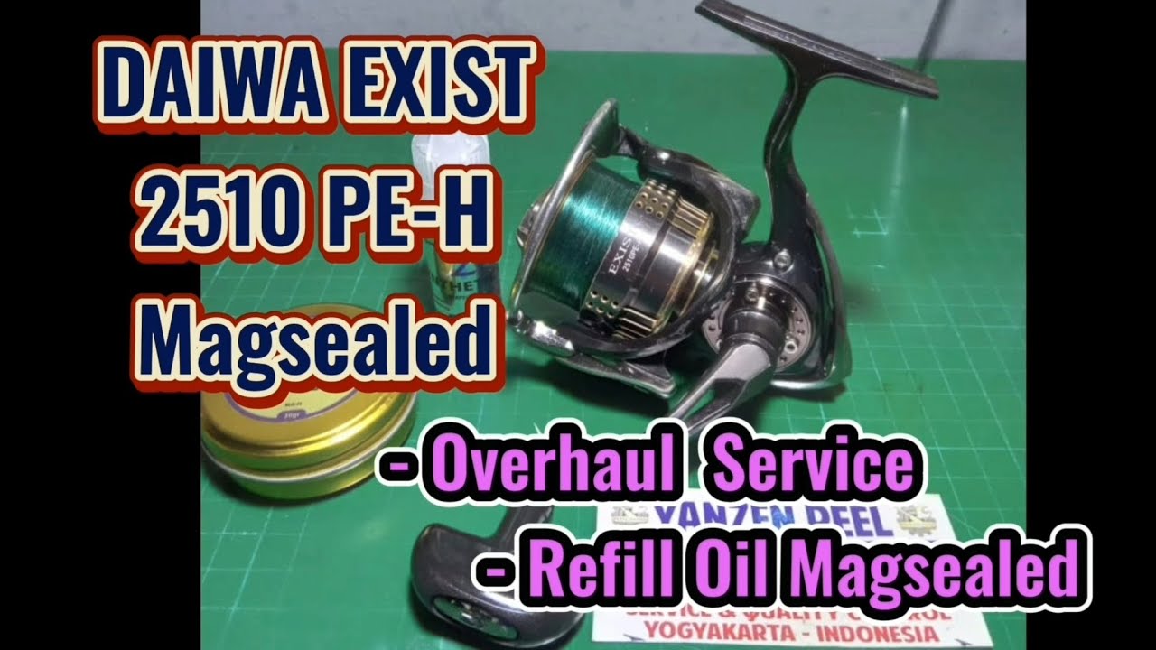 DAIWA EXIST 2510 PE-H  🔴  FULL OVERHAUL SERVICE & REFILL OIL MAGSEALED