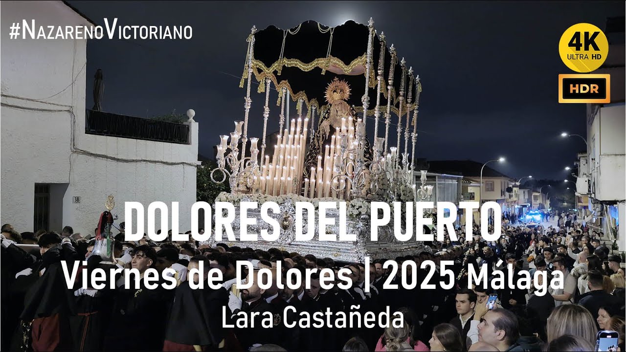 DOLORES DEL PUERTO | cuesta Lara Castañeda | Viernes de Dolores 2025 Málaga | BM Soledad Mena