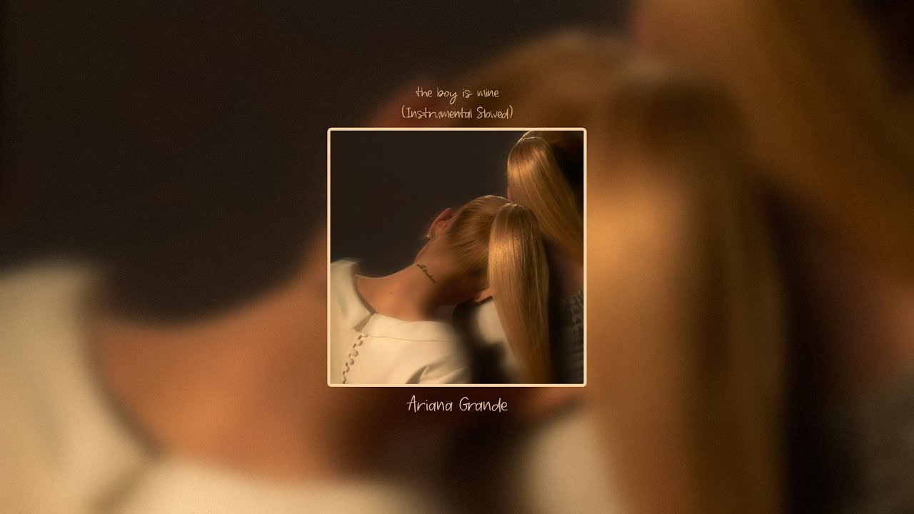 Ariana Grande - the boy is mine (Instrumental Slowed)