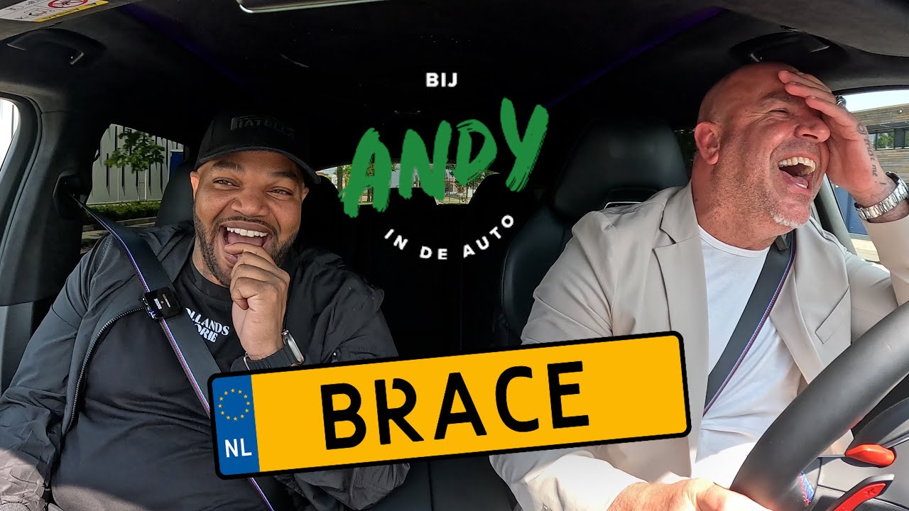 Brace - Bij Andy in de auto!