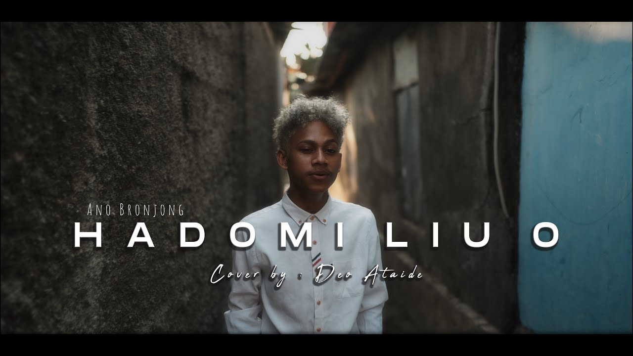 Hadomi liu o - Deo ataide I Official Music Video