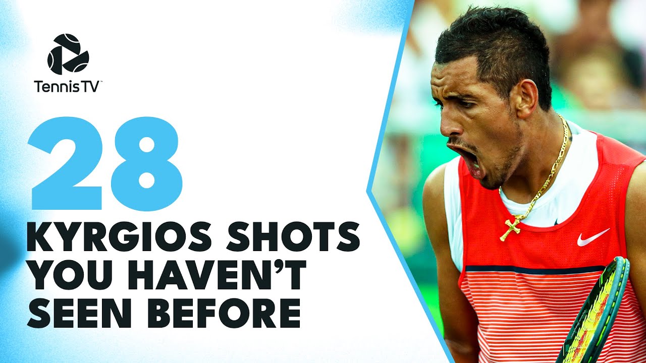 28 CRAZY Nick Kyrgios Shots You Haven't Seen Before 🤩