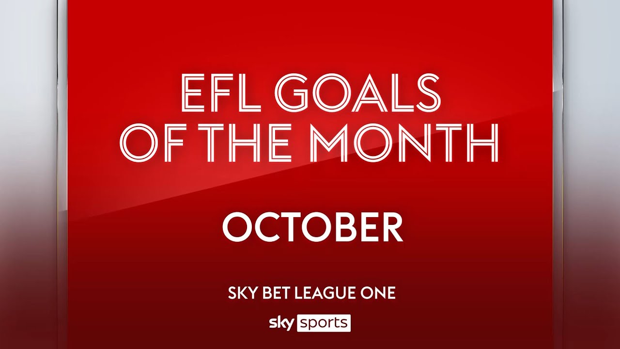 Sky Bet League One Goal of the Month: October