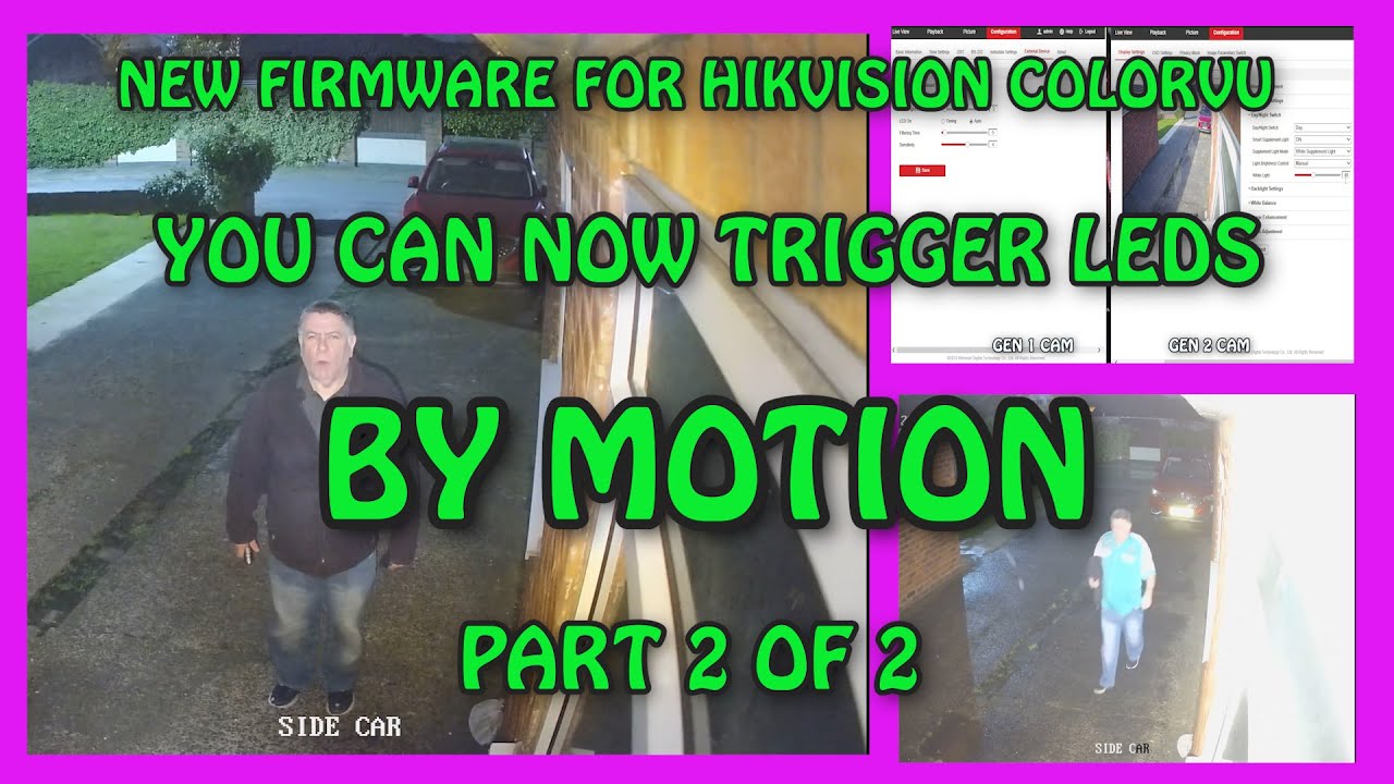 NEW FIRMWARE FOR HIKVISION COLORVU ..TRIGGER LEDS BY MOTION PART 2..FULL INSTRUCTIONS HOW TO SET UP