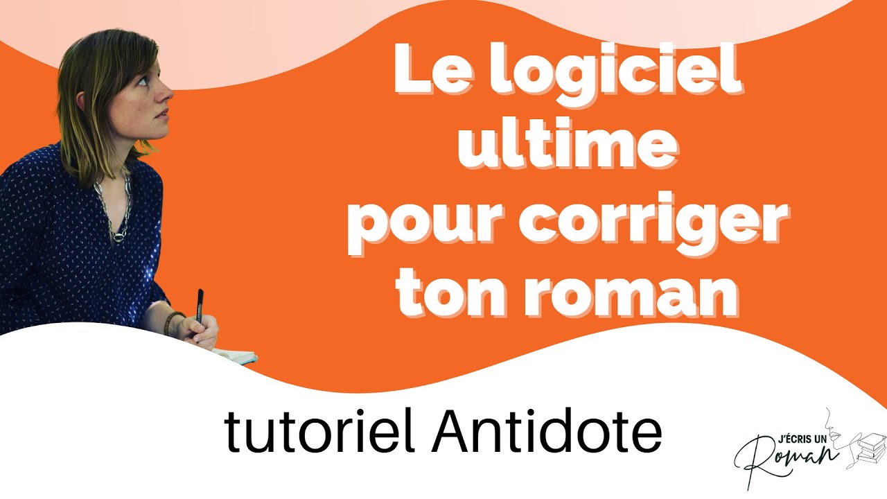 Le logiciel ultime pour corriger ton livre : tutoriel Antidote