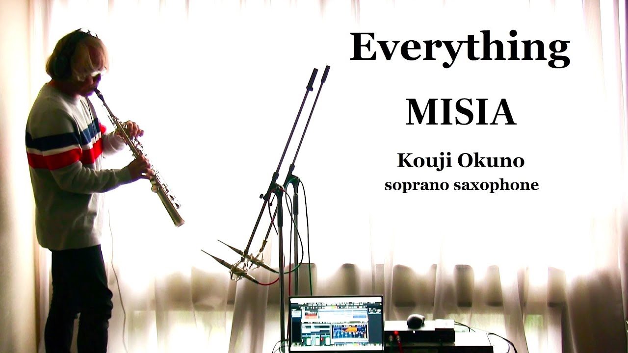 MISIA - Everything / Kouji Okuno soprano saxophone