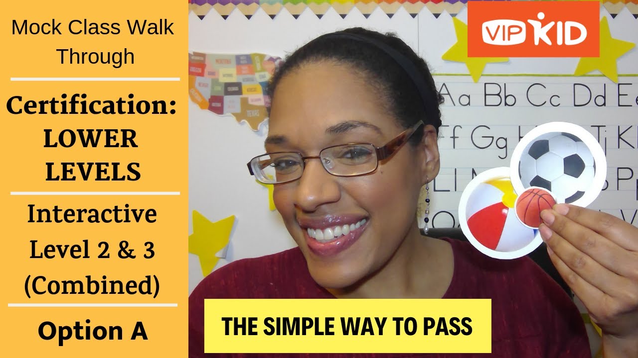 The Simple Way to Pass - VIPKID Mock Class Lower Levels (Option A): Interactive Level 2 &  3