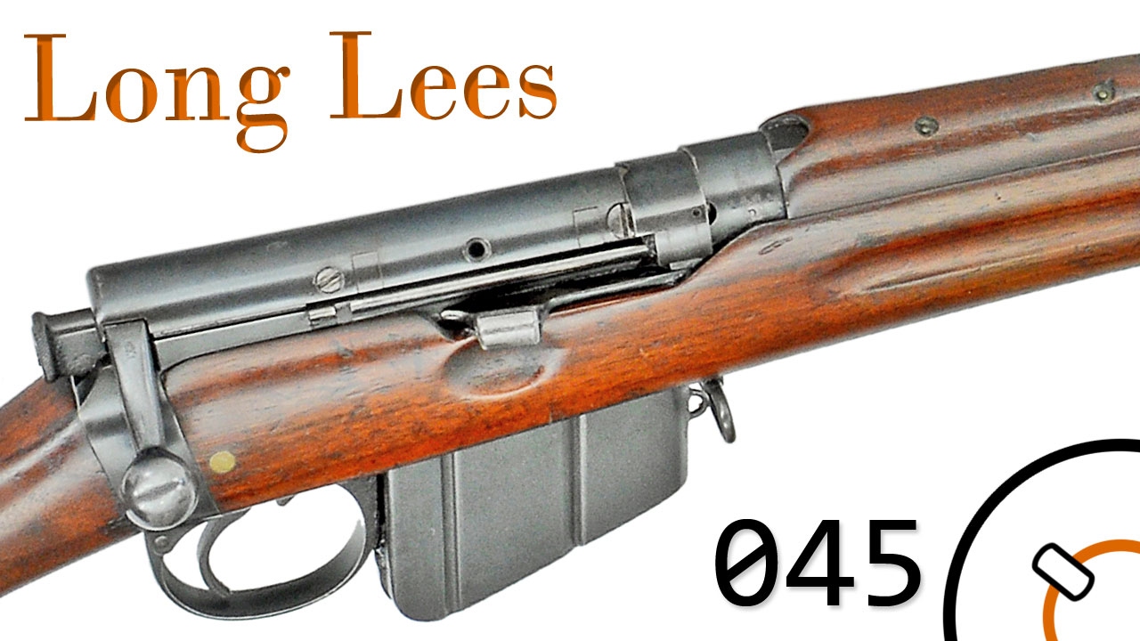 History of WWI Primer 045: British Long Lees (Metford and Enfield) Documentary