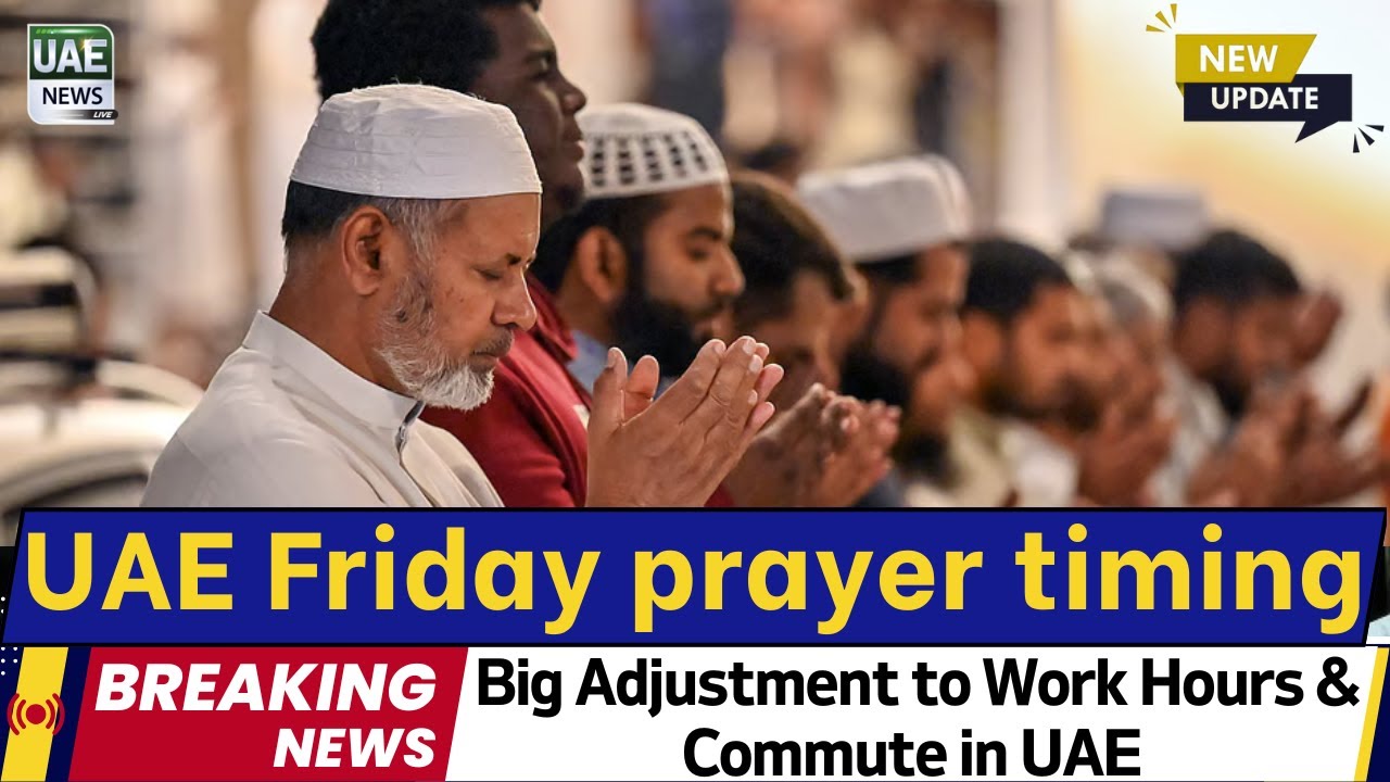 UAE Friday prayer timing: How change affects residents' work hours, commute Revealed