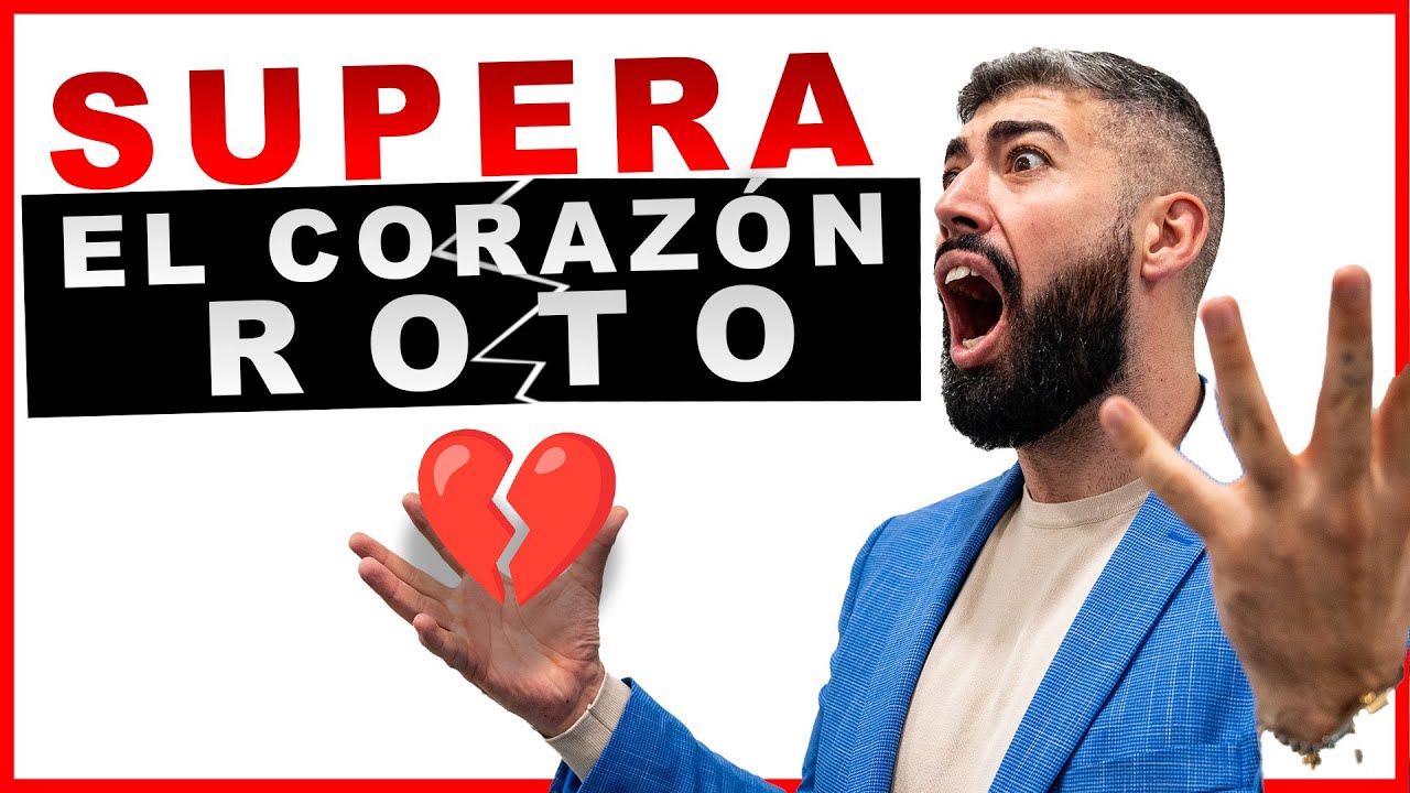 ✅Como SUPERAR una RUPTURA y no caer en la Depresión o el descuido 👊