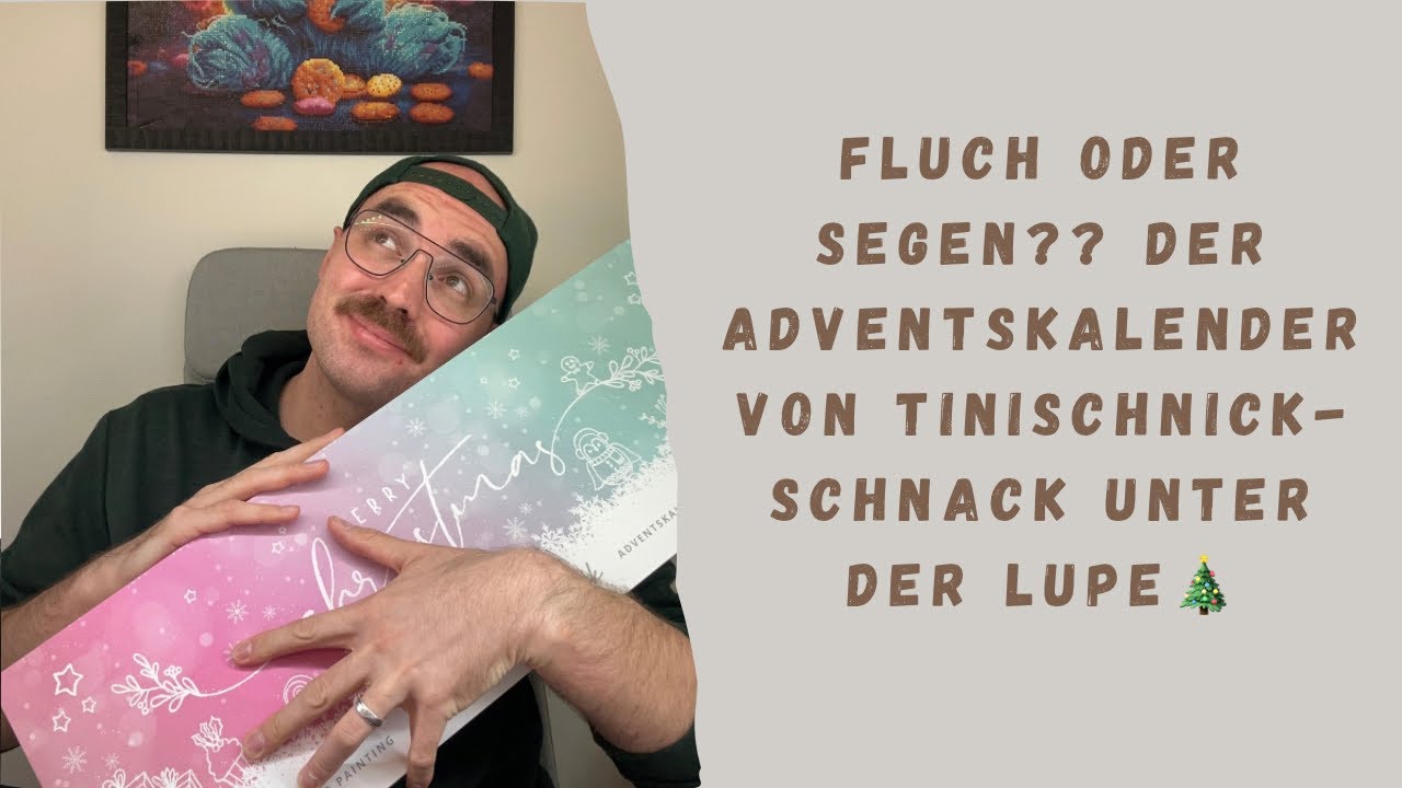 Fluch oder Segen?? Der Adventskalender von Tinischnickschnack unter der Lupe🎄