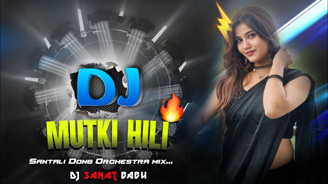 MUTKI HILI SANTALI DJ SB REMIX || NEW SANTALI DJ || DJ SB REMIX 