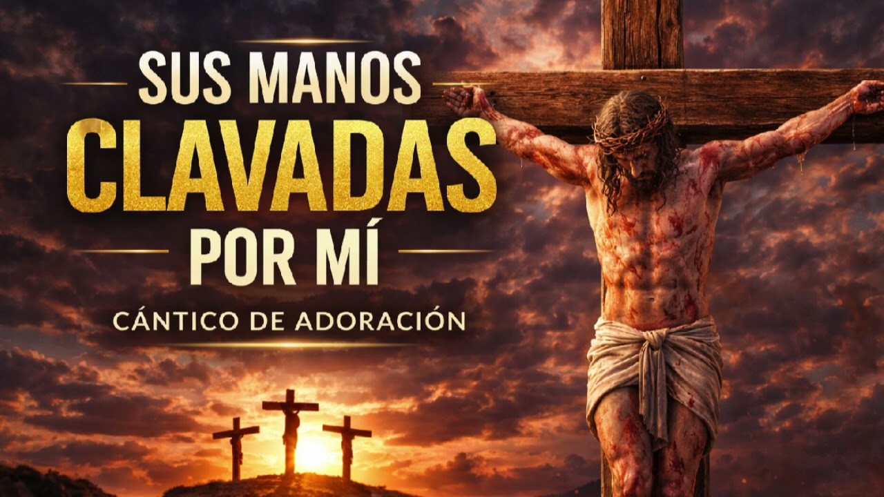 Sus Manos Clavadas Por Mi