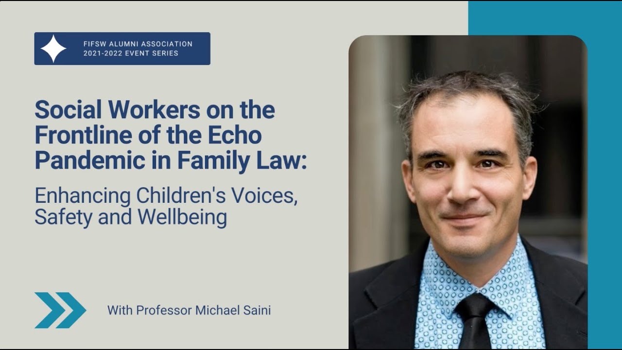 Social Workers on the Frontline of the Echo Pandemic in Family Law, with Professor Michael Saini