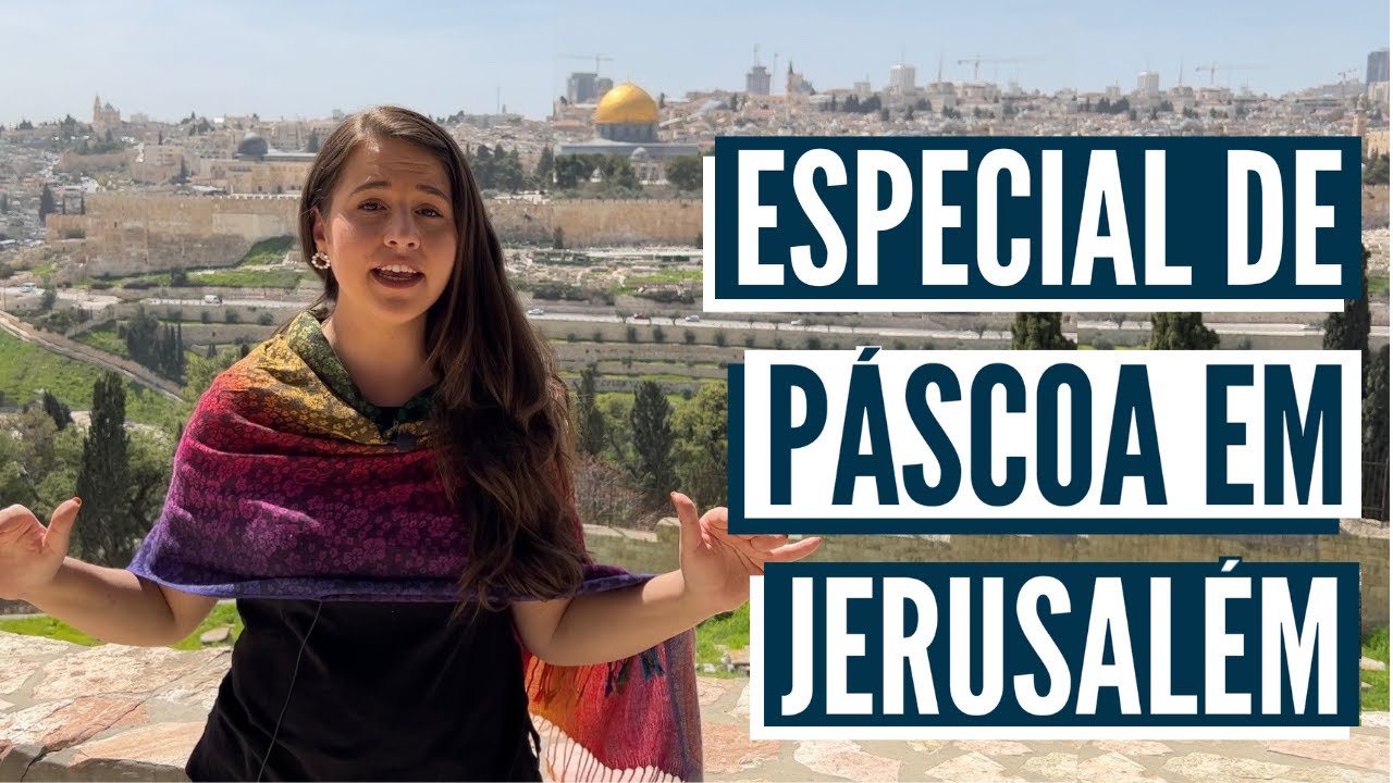A ENTRADA TRIUNFAL DE JESUS - Especial de Páscoa no Israel com Aline