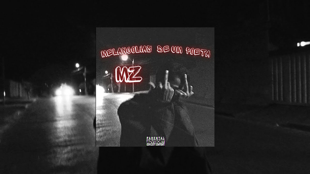 MZ-MELANCOLIAS DE UM POETA