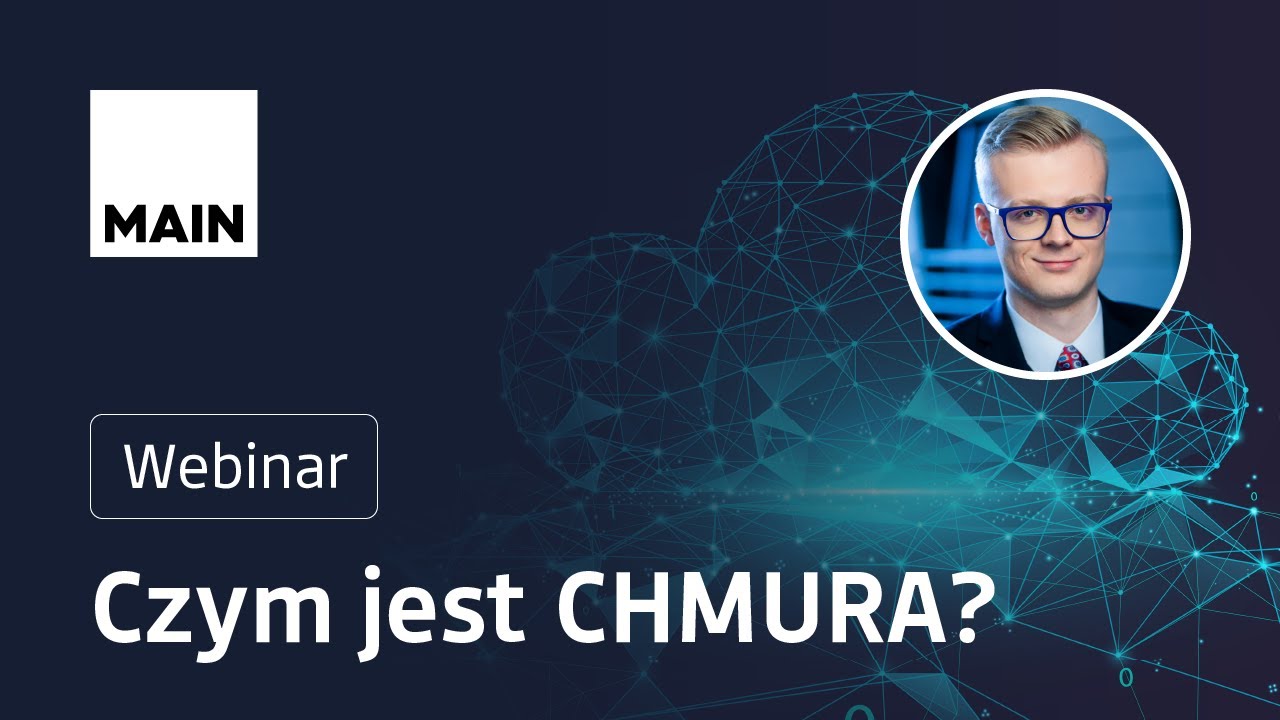 ☁️ Czym jest chmura? - webinar MAIN #chmura #cloud #poradnik