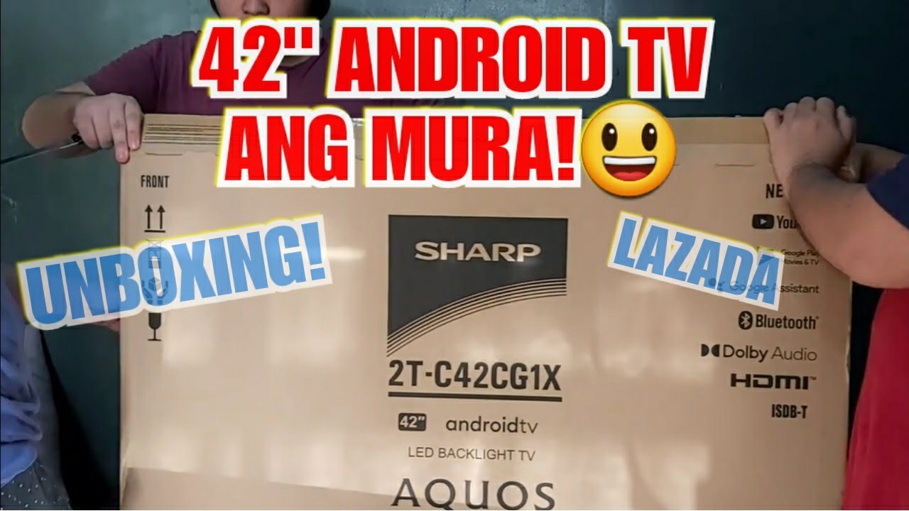 Unboxing LAZADA SHARP ANDROID TV 2T-C42CG1X