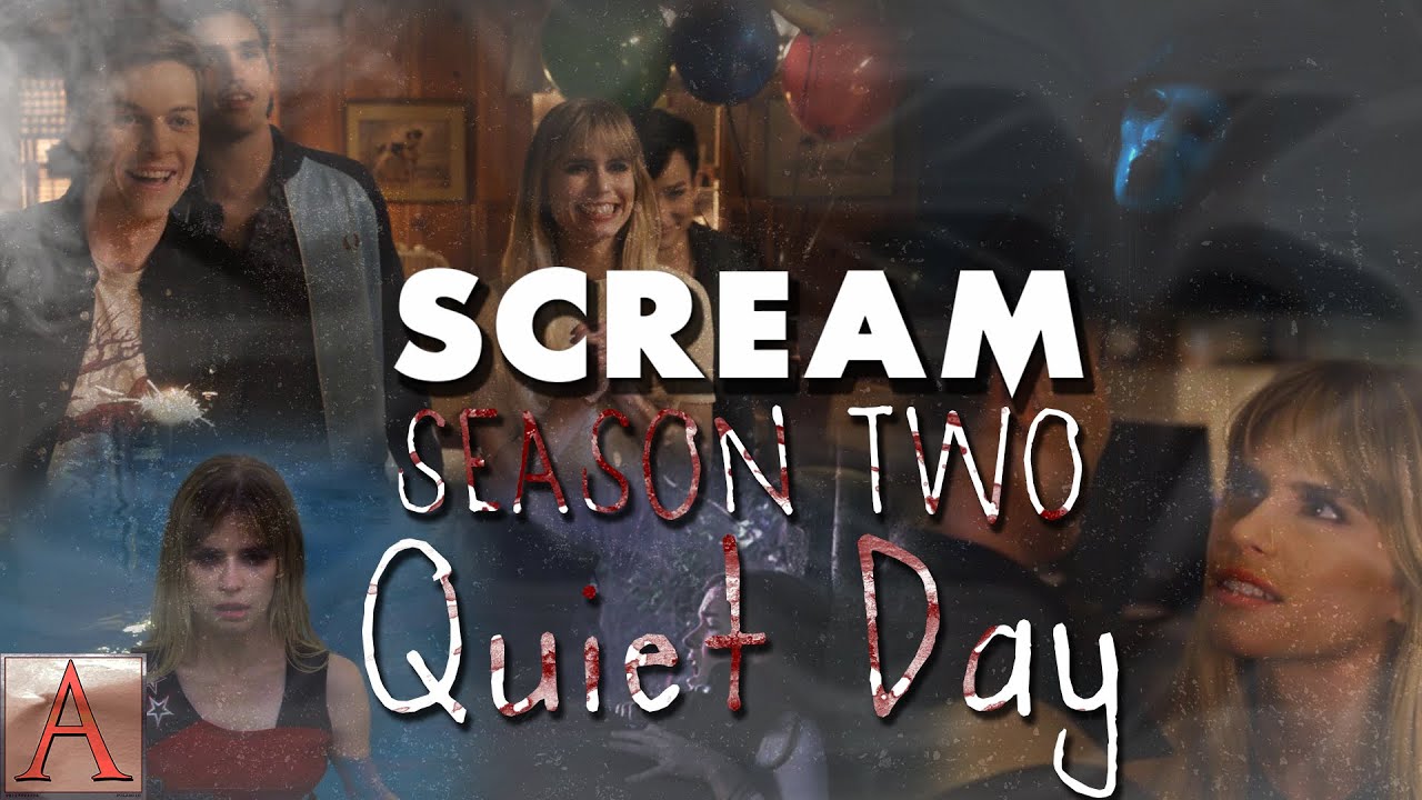 | Scream - Season Two | quiet day