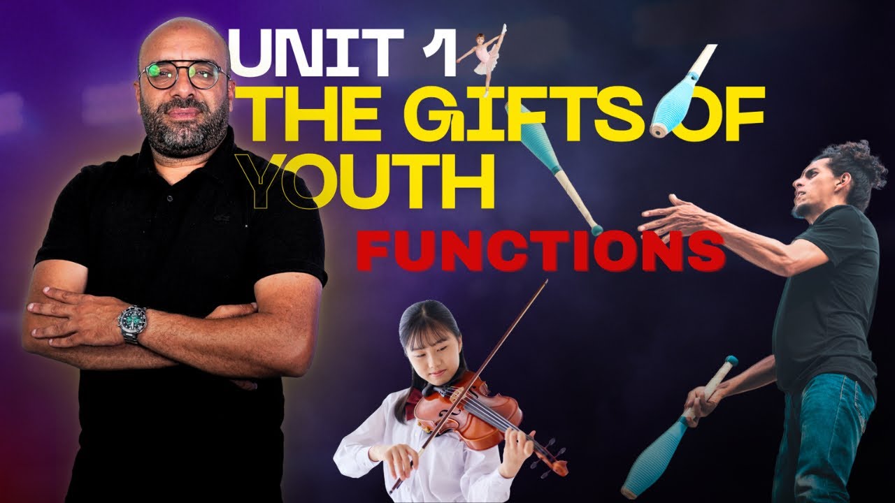 Unit 1: The Gifts of Youth - Functions - EnglishWithSalhi