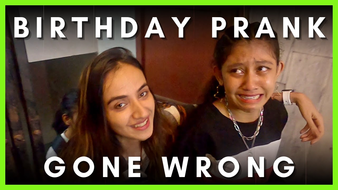 Birthday PRANK on HER gone Crazy wrong  | Vlog 36
