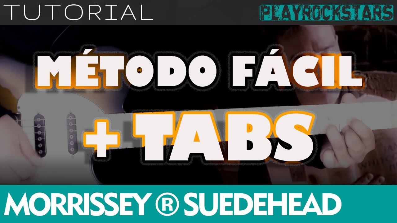 como tocar SUEDEHEAD en guitarra MORRISSEY ⭐️ TUTORIAL / ACORDES / RITMO / TABS