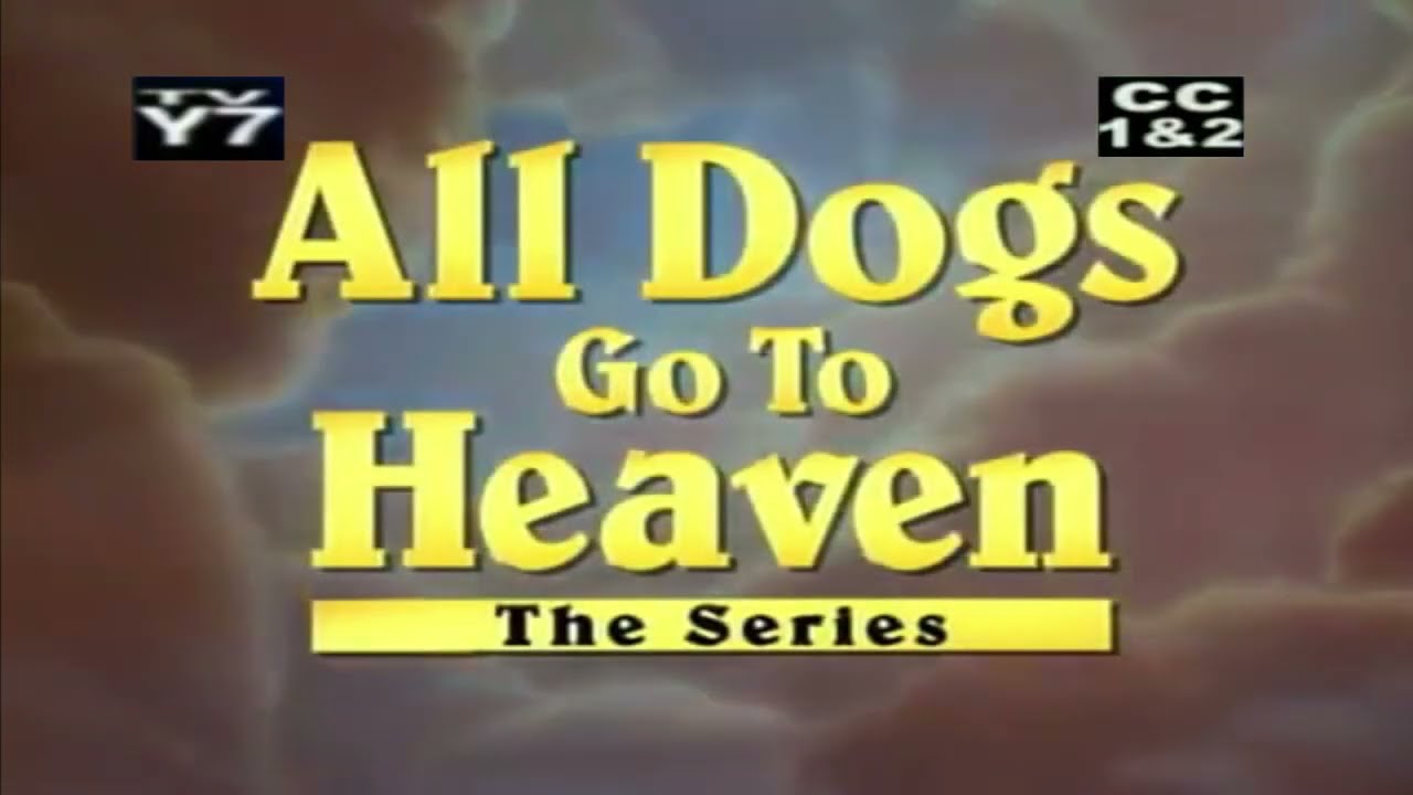 All Dogs Go to Heaven: The Series on Qubo on NBC (fake)