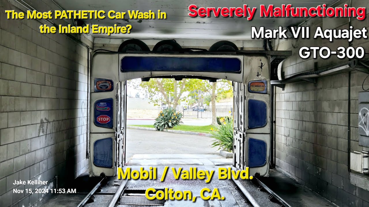 Absolutely HORRIBLE Mark VII Aquajet GT-300 Car Wash | Mobil ~ Colton, CA.