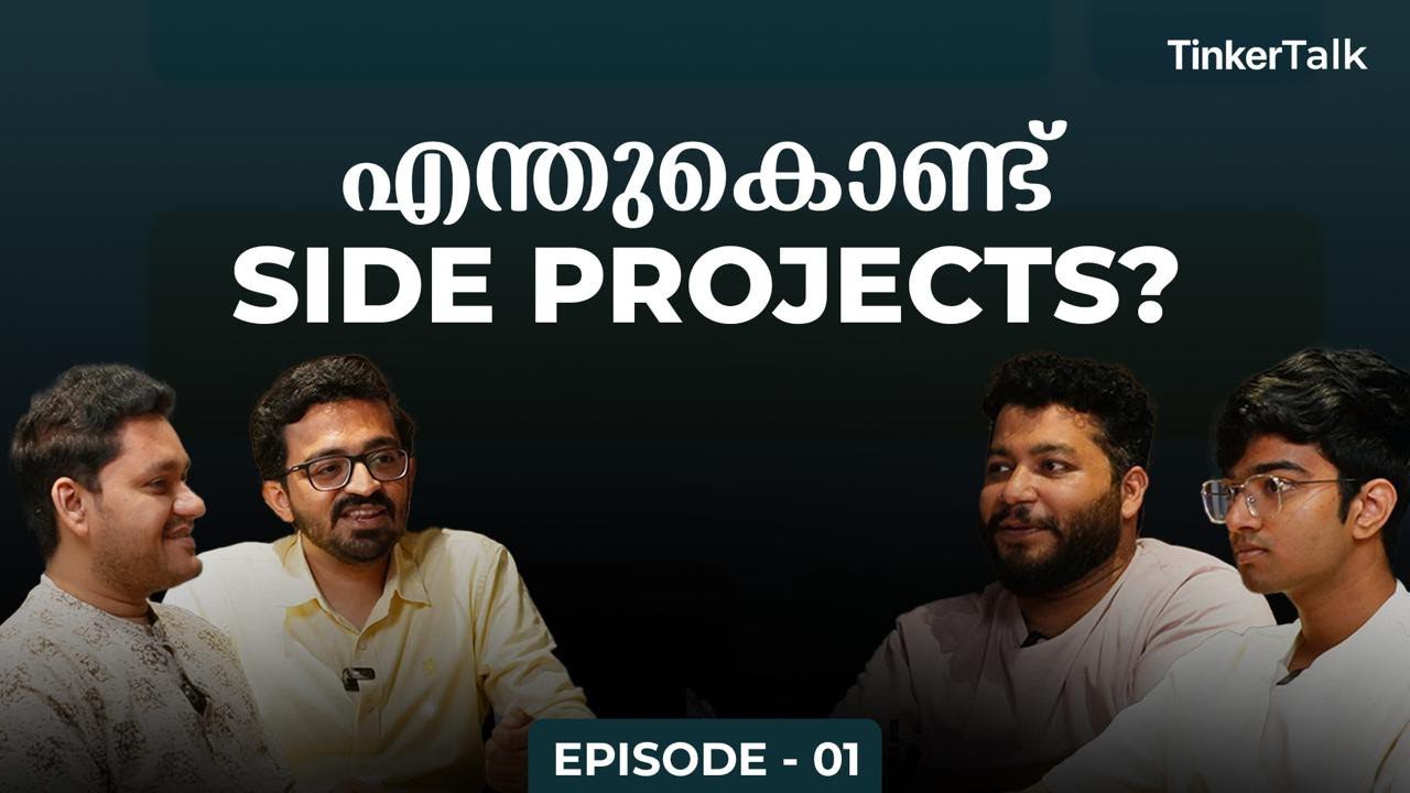Why We Are Doing Side Projects | Tinker Talks Ep. 1 | Tech Podcast | Saneem, Yan, Syam, Niyas