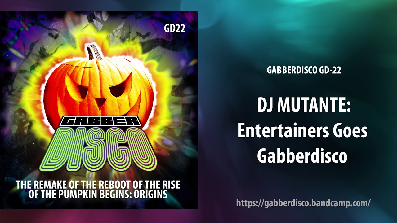 GabberDisco 22 - Dj Mutante - Entertainers Goes Gabberdisco