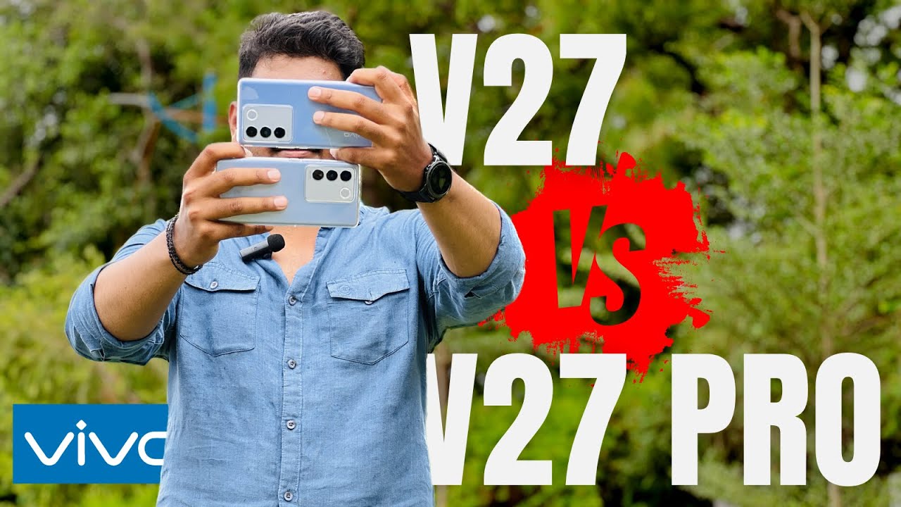 Vivo v27 Vs Vivo v27 Pro | Vivo v27 Series Comparison | Real life Camera Test & Performance Test