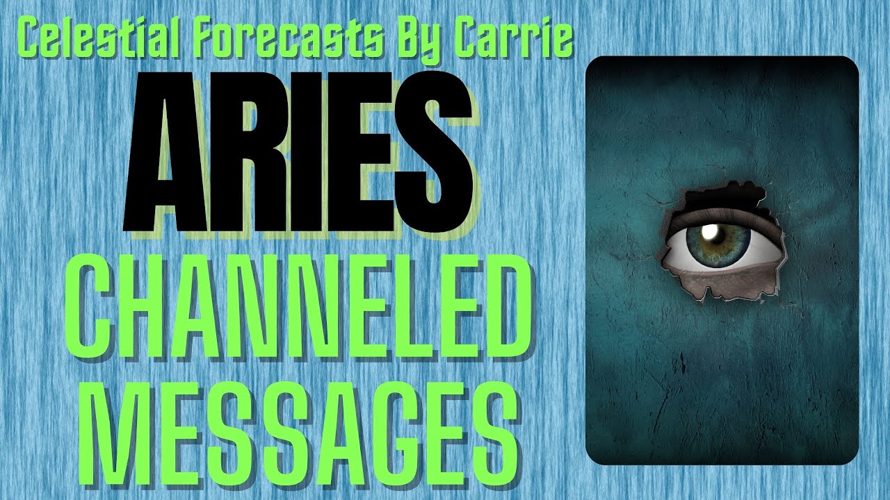 ARIES CHANNELED MESSAGES ♈TRUST YOUR HEART, YOUR INTUITION | CELESTIAL FORECASTS BY CARRIE