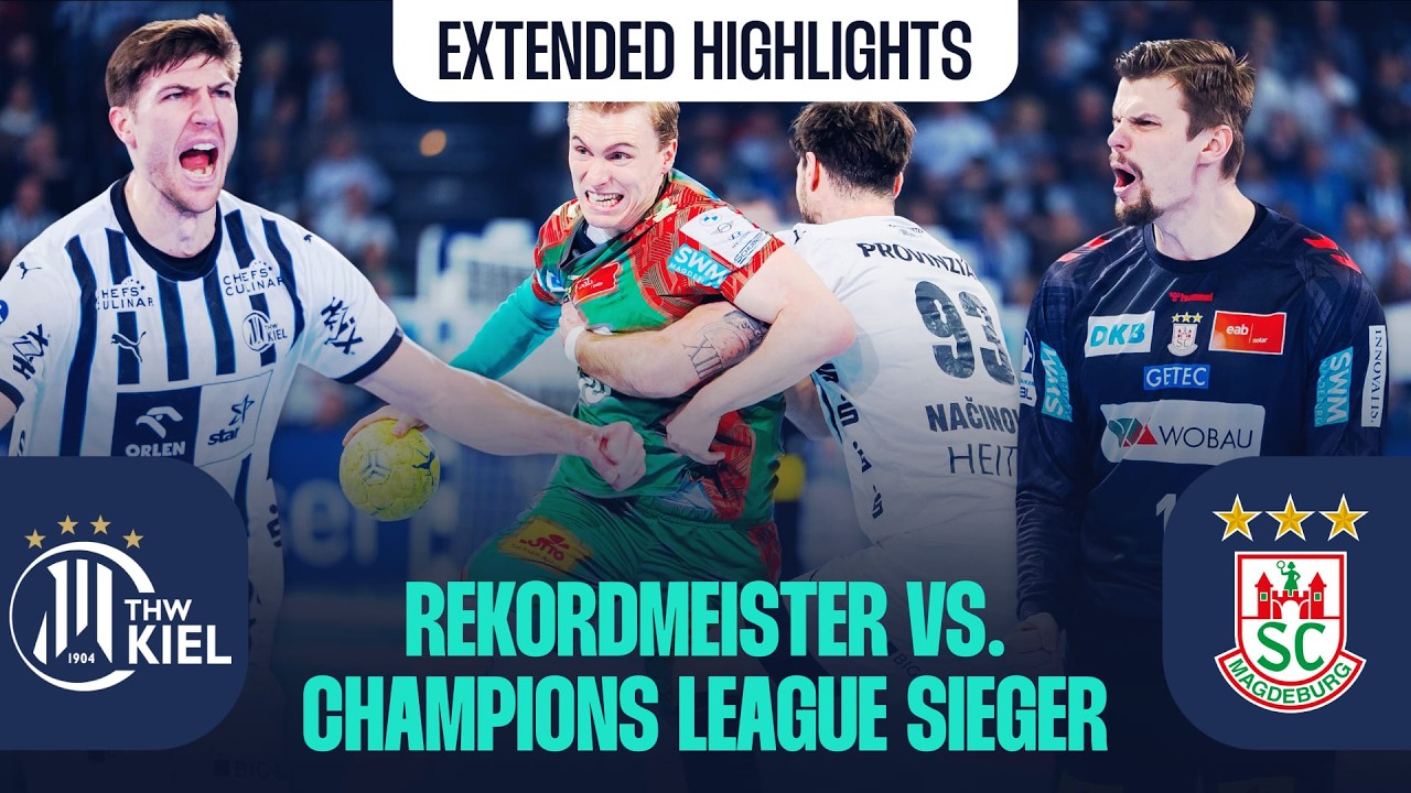 Verrückte Wende mit MAXIMALEN Emotionen!? | Extended Highlights @thwhandballkiel 🆚 @SCMagdeburg