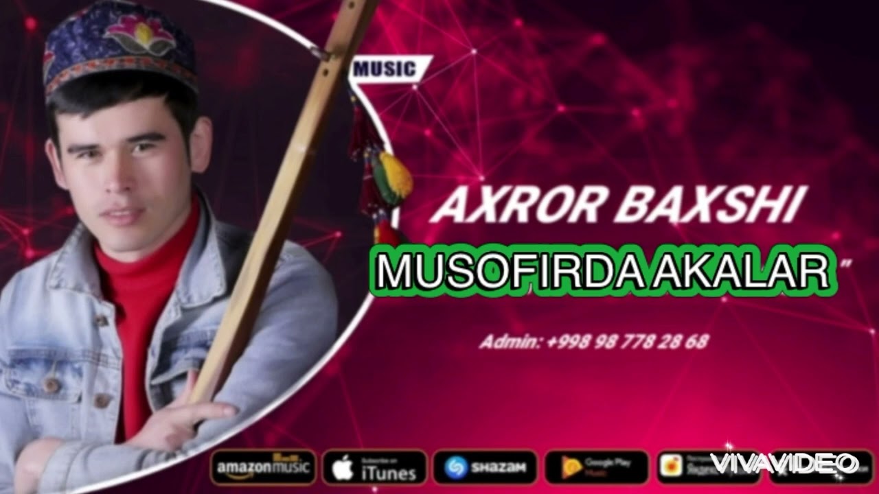 AXROR BAXSHI-MUSOFIRDA YURGAN AKALAR MP3 | @axror_baxshi  Rasmiy youtube kanali