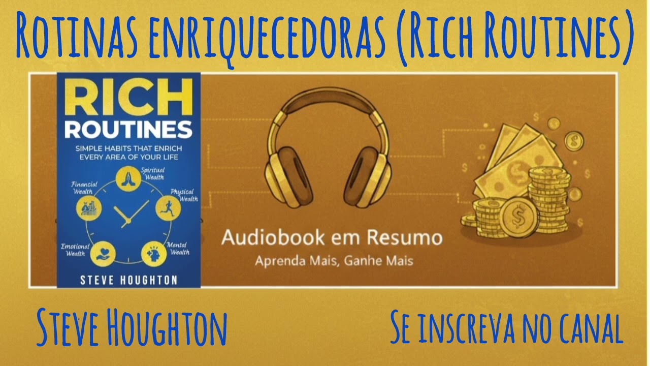 Resumo - Livro Rotinas Enriquecedoras (Rich Routines) - Steve Houghton 
