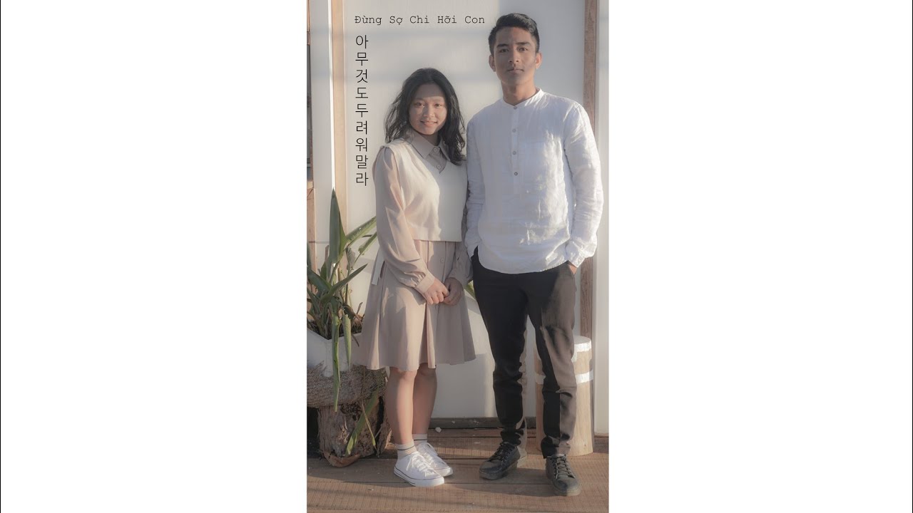 LIGHT TEAM| ĐỪNG SỢ CHI HỠI CON