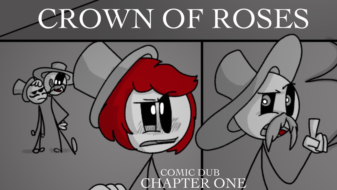 CROWN OF ROSES // HENRY STICKMIN AU COMIC DUB // CHAPTER 1