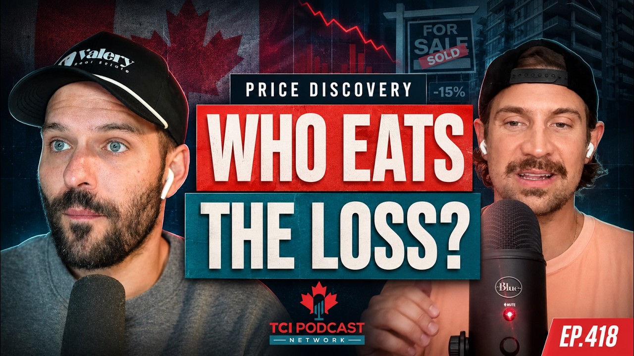 Canada's Housing Market Faces Reckoning | Buyers, Sellers & Banks All Hurting (EP 418)