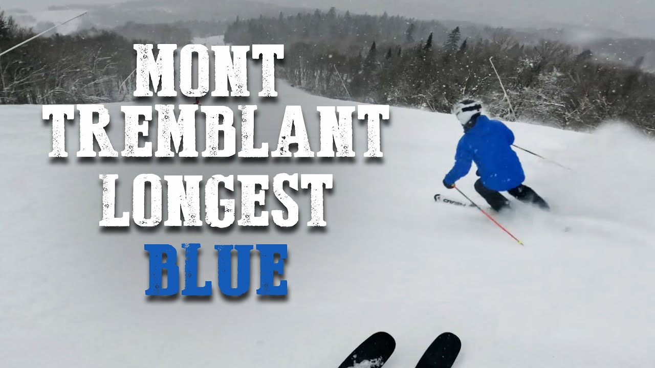 Mont Tremblant Top to Bottom on Longest Blue Run
