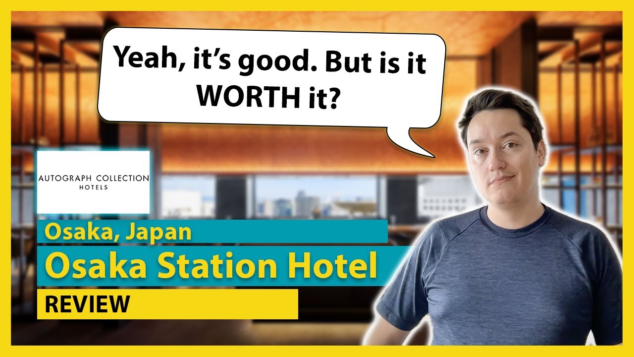 The Osaka Station Hotel, Autograph Collection | This is what you get for ~$800 per night??