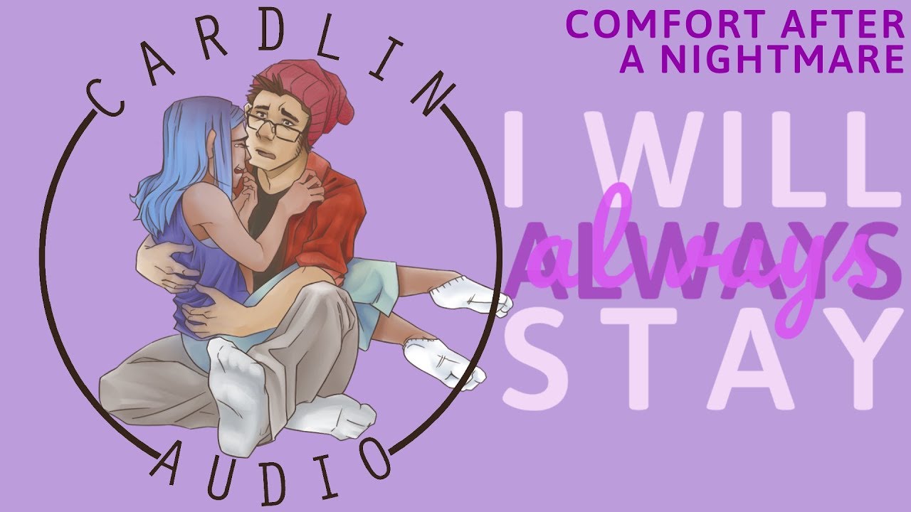 ASMR Voice: I will always stay [M4F] [Comfort for a bad nightmare]