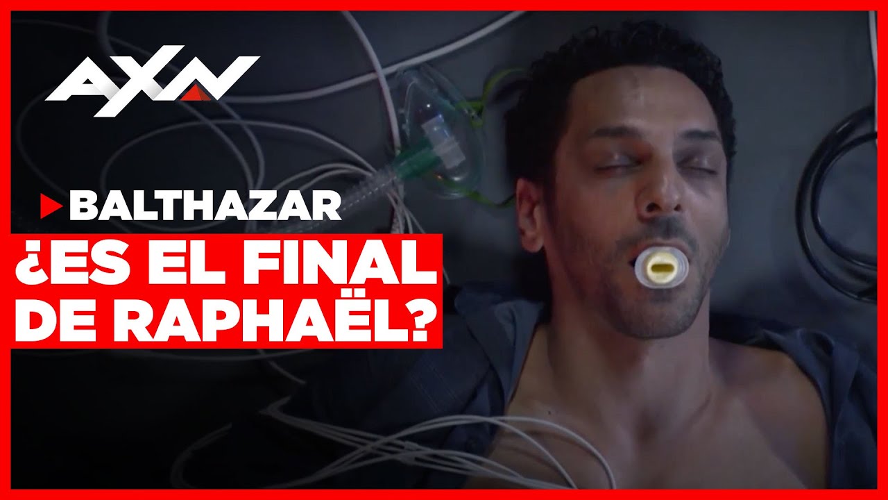Balthazar: Al borde de la muerte | AXN Latinoamérica