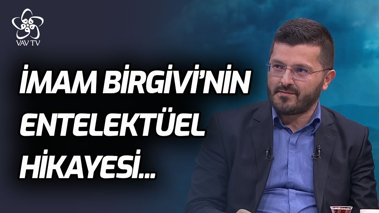 İmam Birgivi'nin Entelekt&uuml;el Hikayesi... | G&ouml;ğerenler Vav TV
