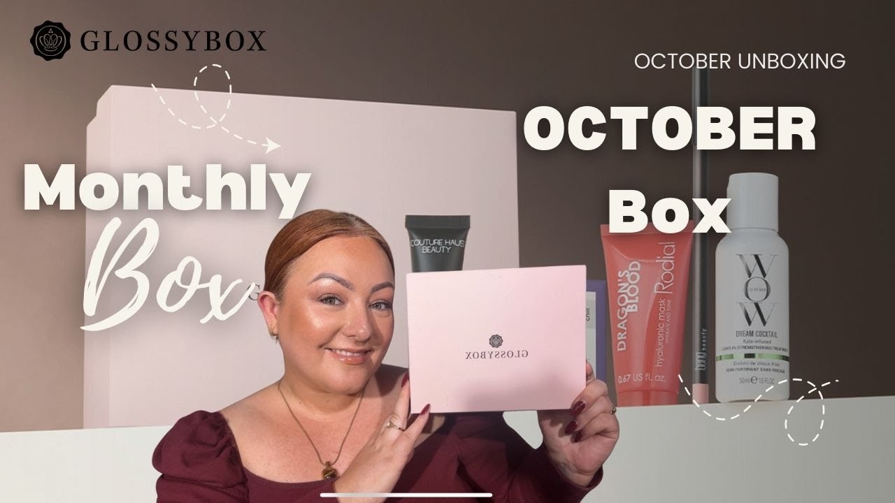 GLOSSYBOX October Unboxing ✨