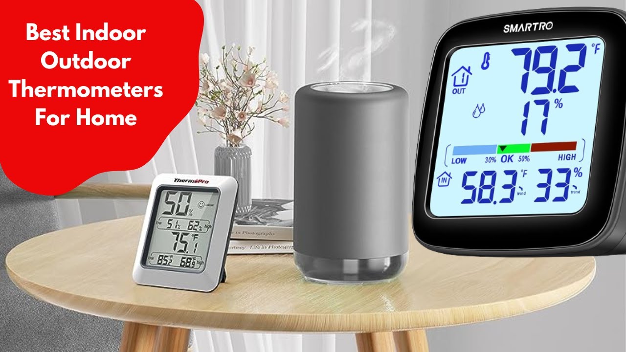 ✅  Top 5 Best Indoor Outdoor Thermometers Reviews For Home