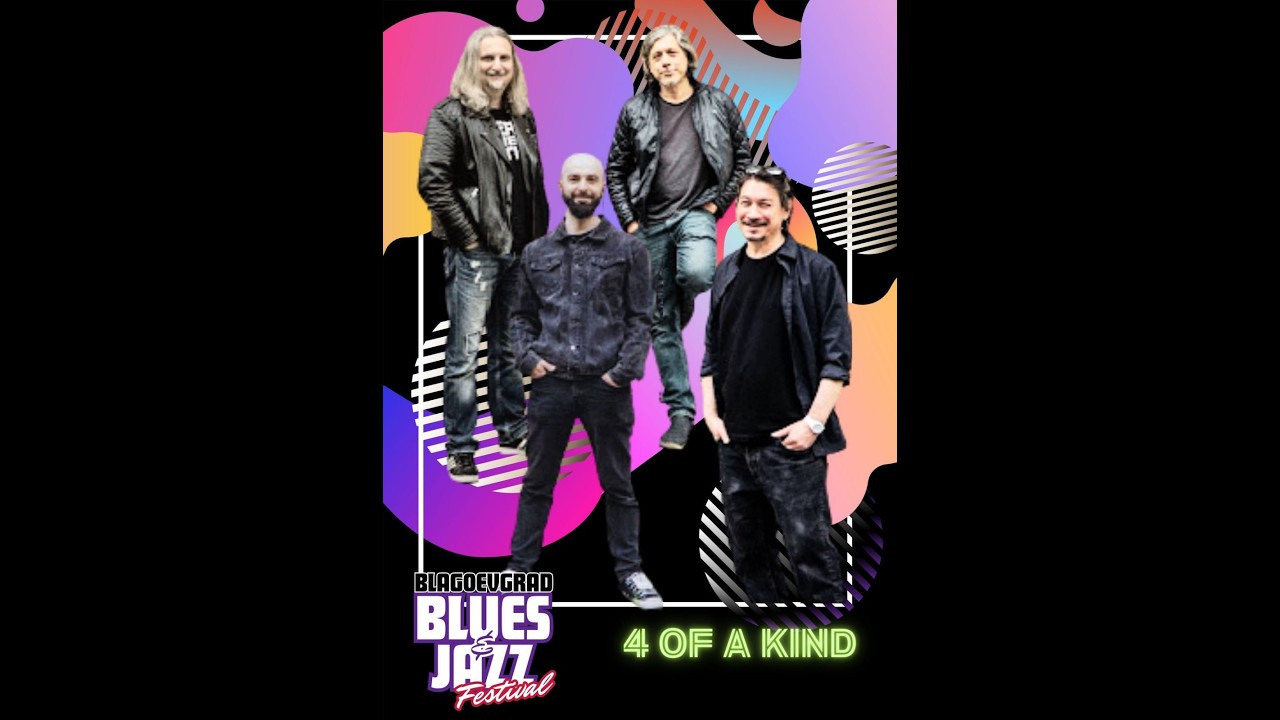 4 OF A KIND - Blagoevgrad Blues&Jazz 2026
