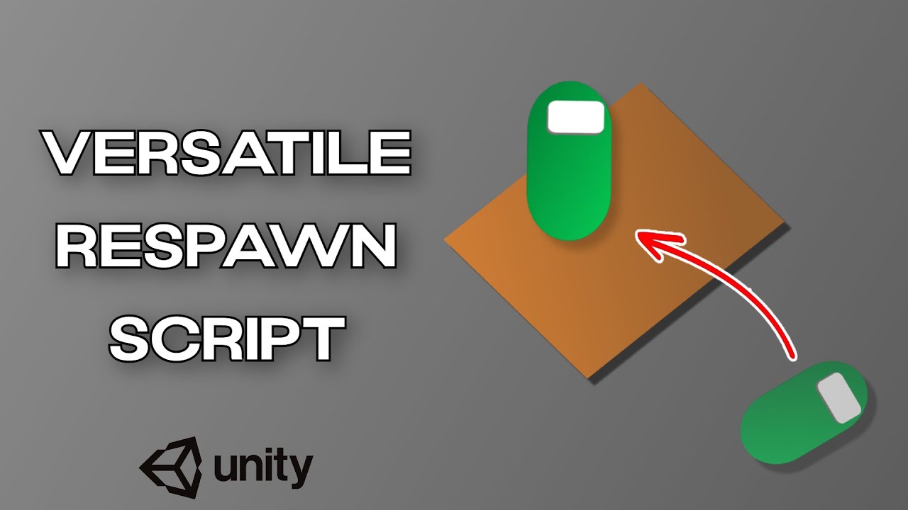 How to Make a Versatile Unity Respawn Script