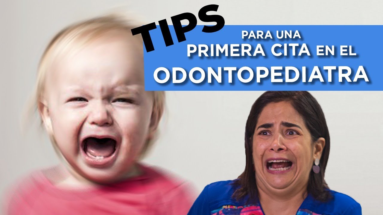 Primera visita al Odontopediatra: TIPS