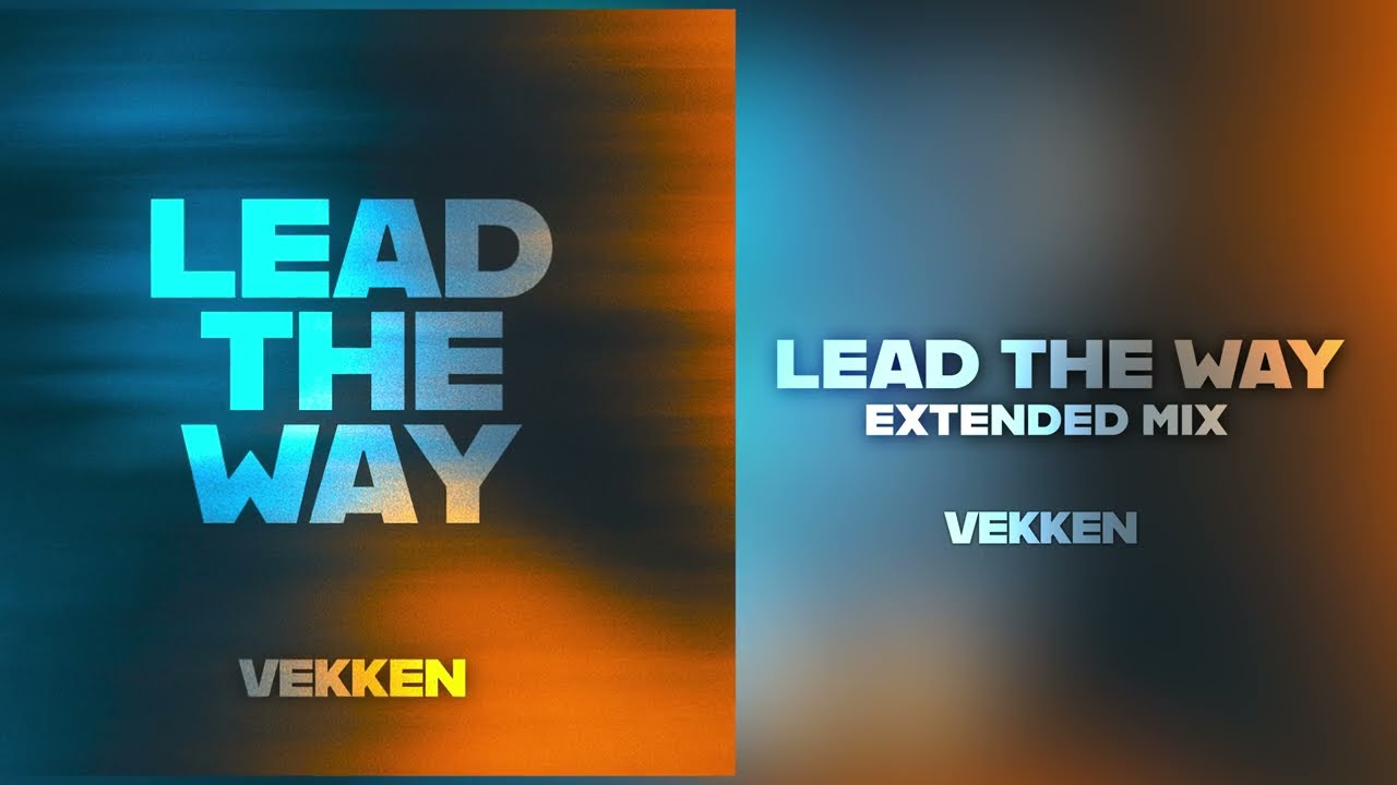 Vekken - Lead The Way (Extended Mix)