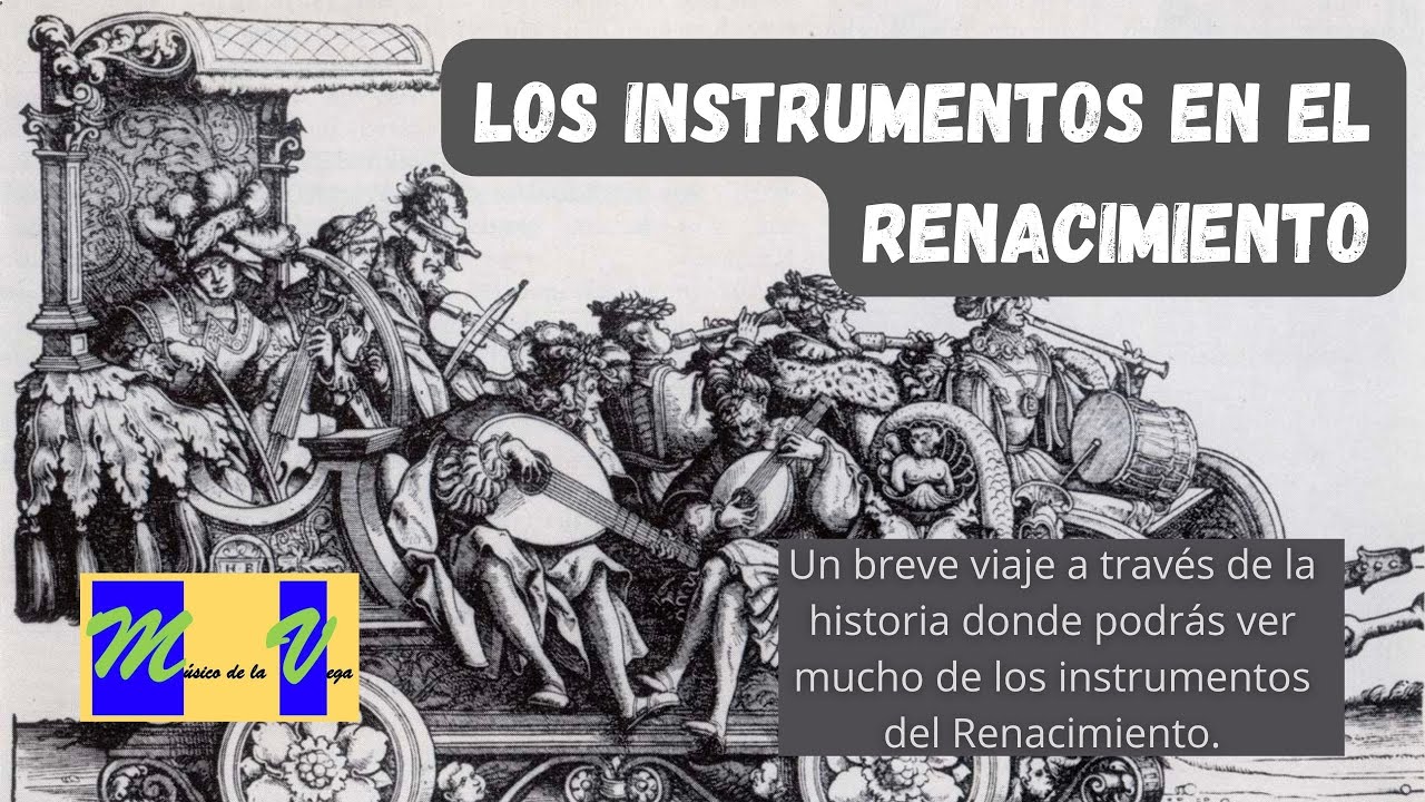 LOS INSTRUMENTOS DEL RENACIMIENTO